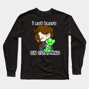 i eat bears ON COMMAND Long Sleeve T-Shirt